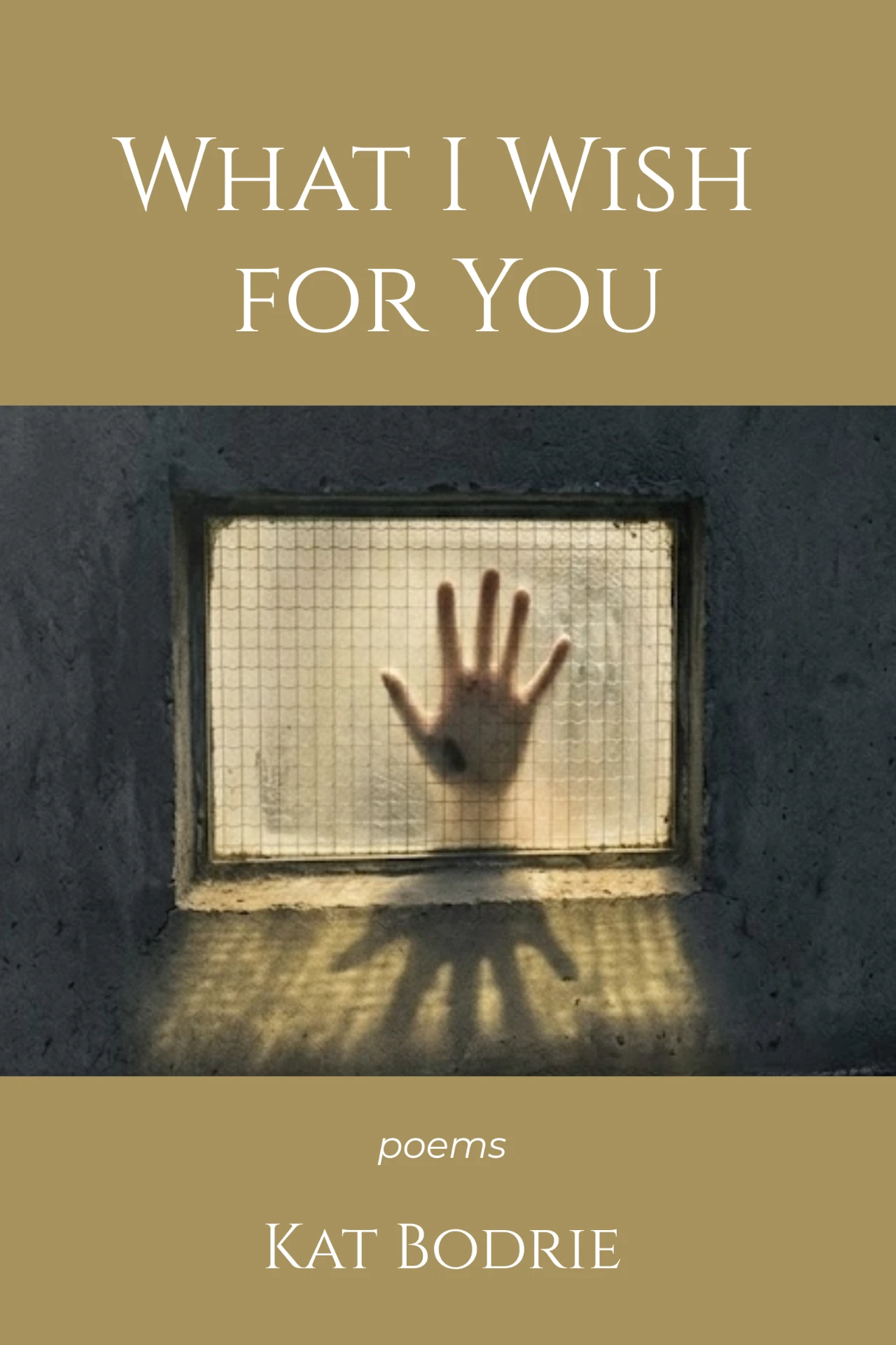 What I Wish for You